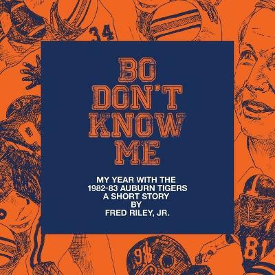 Bo Don't Know Me(English, Paperback, Riley Fred)