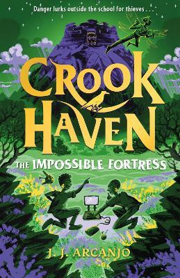 Crookhaven: The Impossible Fortress(English, Paperback, Arcanjo J.J.)