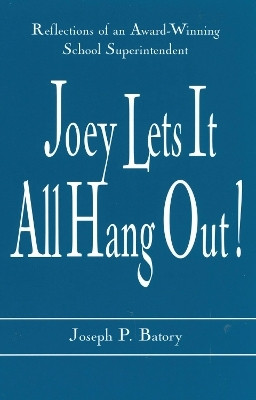 Joey Lets it All Hang Out!(English, Electronic book text, Batory Joseph P.)