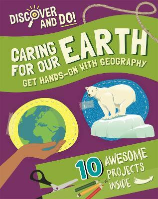Discover and Do: Caring for Our Earth(English, Paperback, Lacey Jane)