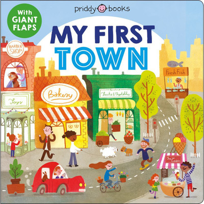 My First Places: My First Town(English, Board book, Priddy Roger)