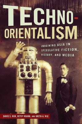 Techno-Orientalism(English, Hardcover, unknown)