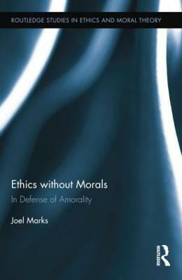 Ethics without Morals(English, Paperback, Marks Joel)
