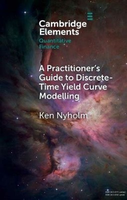 A Practitioner's Guide to Discrete-Time Yield Curve Modelling(English, Electronic book text, Nyholm Ken)