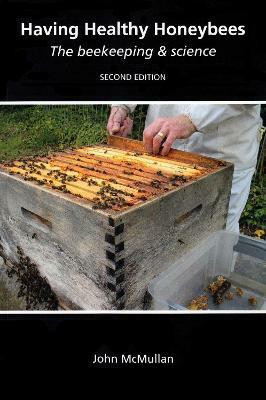Having Healthy Honeybees(English, Paperback, McMullan John)