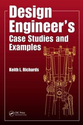 Design Engineer's Case Studies and Examples(English, Paperback, Richards Keith L.)