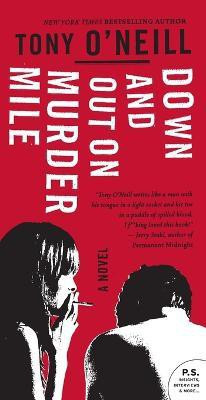 Down And Out On Murder Mile(English, Paperback, O'Neill Tony)