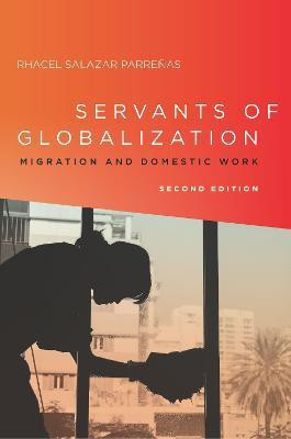 Servants of Globalization(English, Hardcover, Parrenas Rhacel)