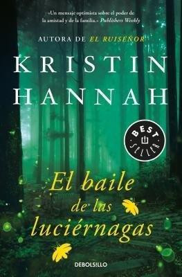 El baile de las luciernagas / Firefly Lane(Spanish, Paperback, Hannah Kristin)