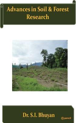 Advances in Soil & Forest Research(English, Paperback, Bhuyan S I Dr)