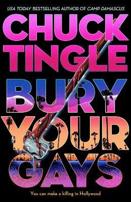 Bury Your Gays(English, Hardcover, Tingle Chuck)