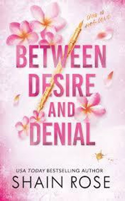 BETWEEN DESIRE AND DENIAL(Paperback, LUCY SCORE)