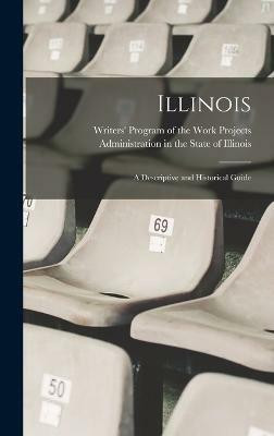 Illinois; a Descriptive and Historical Guide(English, Hardcover, unknown)