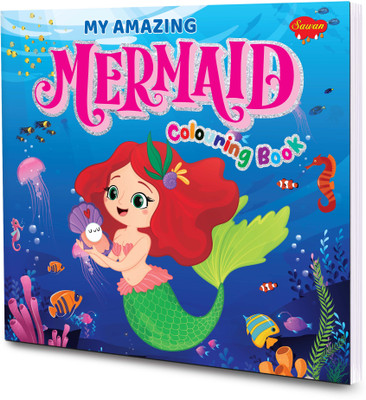 My Amazing Mermaid Colouring Book : Educational coloring book, Fun colouring book for children, Kids Creative coloring book(Paperback, SAWAN)