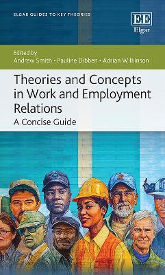 Theories and Concepts in Work and Employment Relations(English, Hardcover, unknown)