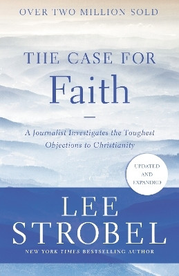 The Case for Faith(English, Paperback, Strobel Lee)