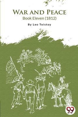 War and Peace Book 11(English, Paperback, Tolstoy Leo)