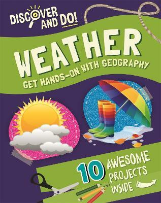 Discover and Do: Weather(English, Hardcover, Lacey Jane)