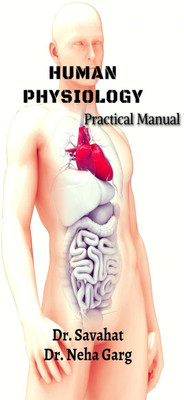 Human Physiology  - Practical Manual(English, Paperback, Dr. Savahat)