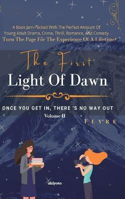 The First Light of Dawn - II(English, Hardcover, Feyre)