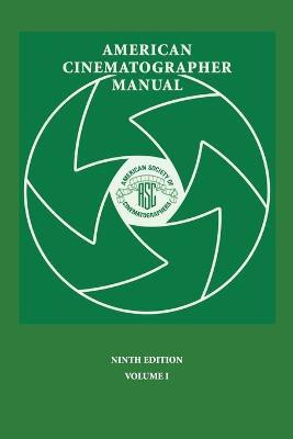 American Cinematographer Manual 9th Ed. Vol. I(English, Paperback, Burum ASC Stephen H.)