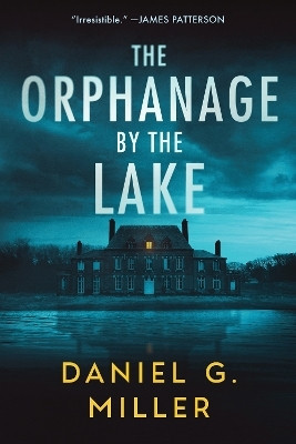 The Orphanage by the Lake(English, Paperback, Miller Daniel)
