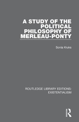 A Study of the Political Philosophy of Merleau-Ponty(English, Paperback, Kruks Sonia)