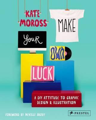 Make Your Own Luck(English, Paperback, Moross Kate)
