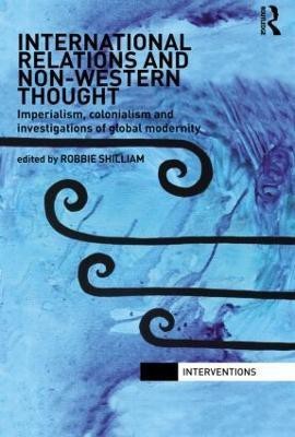 International Relations and Non-Western Thought(English, Paperback, unknown)