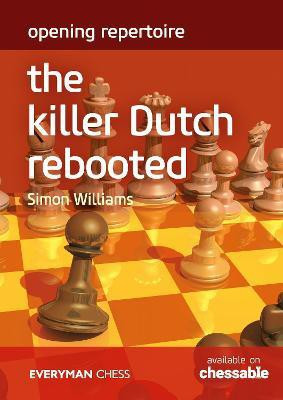 Opening Repertoire: The Killer Dutch Rebooted(English, Paperback, Williams Simon)