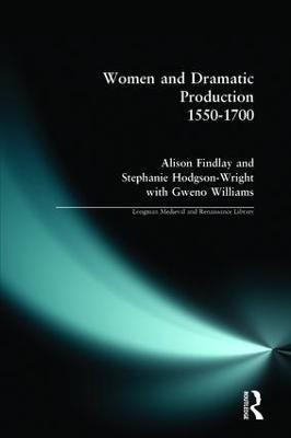 Women and Dramatic Production 1550 - 1700(English, Paperback, Findlay Alison)