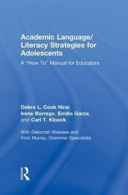 Academic Language/Literacy Strategies for Adolescents(English, Hardcover, Hirai Debra L. Cook)