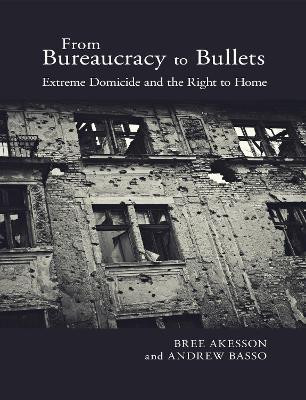 From Bureaucracy to Bullets(English, Paperback, Akesson Bree)