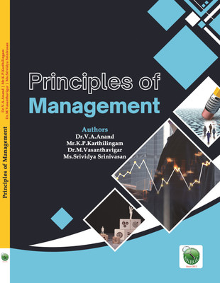 Principles of Management(Paperback, Dr.V.A.Anand, Mr.K.P.Karthilingam, Dr.M.Vasanthavigar, Ms.Srividya Srinivasan)