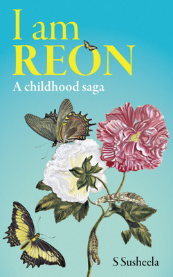 I am REON  - A childhood saga(Paperback, S Susheela)