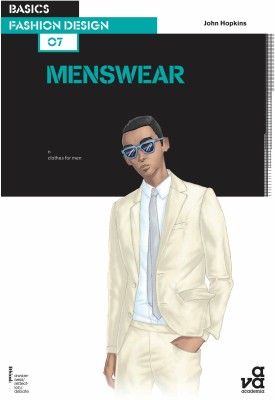 Basics Fashion Design 07: Menswear(English, Paperback, Hopkins John)