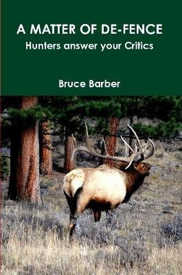 A Matter of De Fence(English, Paperback, Barber Bruce)