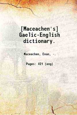 [Maceachen's] Gaelic-English dictionary. 1906 [Hardcover](Hardcover, Maceachen, Evan,)