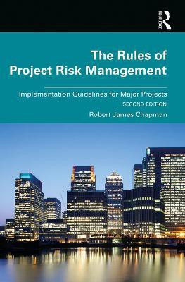 The Rules of Project Risk Management(English, Hardcover, Chapman Robert)