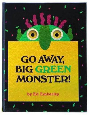 Go Away, Big Green Monster!(English, Hardcover, Emberley Ed)