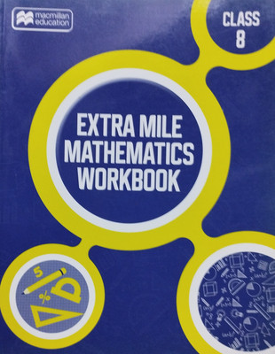 Macmillan extra mile mathematics workbook class 8(Paperback, Xyz)