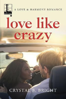 Love Like Crazy(English, Paperback, Bright Crystal B.)