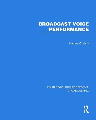 Broadcast Voice Performance(English, Hardcover, Keith Michael C.)
