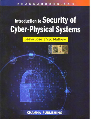 Introduction to Security of Cyber-Physical Systems(English, Paperback, Mathew Jeeva Jose, Vijo)