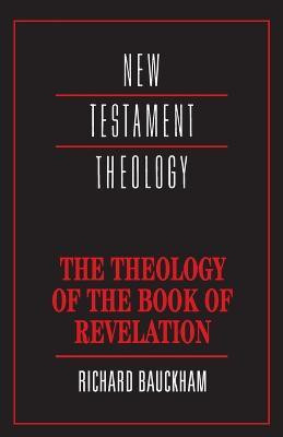 The Theology of the Book of Revelation(English, Paperback, Bauckham Richard)
