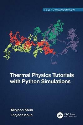 Thermal Physics Tutorials with Python Simulations(English, Hardcover, Kouh Minjoon)