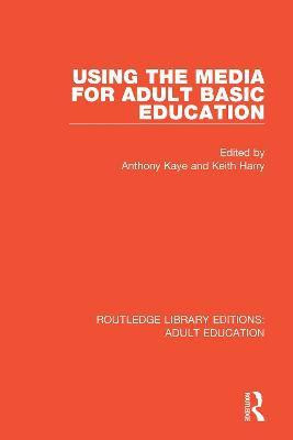 Using the Media for Adult Basic Education(English, Hardcover, unknown)