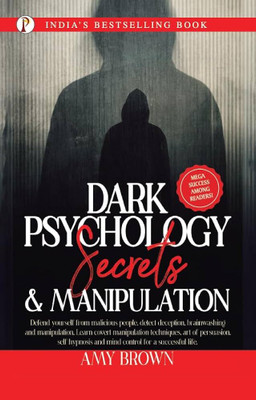 Dark psychology secrets & manipulation(Paperback, Amy brown.)