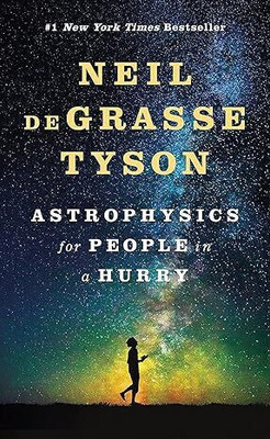 Astrophysics for People in a Hurry Hardcover – 2 June 2017
by Neil Degrasse Tyson (Author)(Paperback, Neil Degrasse)