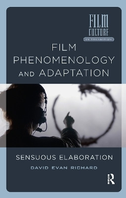 Film Phenomenology and Adaptation(English, Hardcover, Richard David Evan)